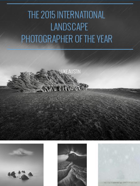 THE 2015 INTERNATIONAL LANDSCAPE PHOTOGRAPHER OF THE YEAR