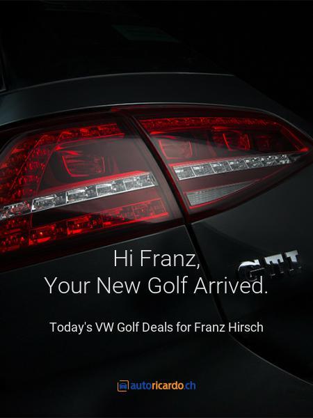 Hi Franz, Your New Golf Arrived.