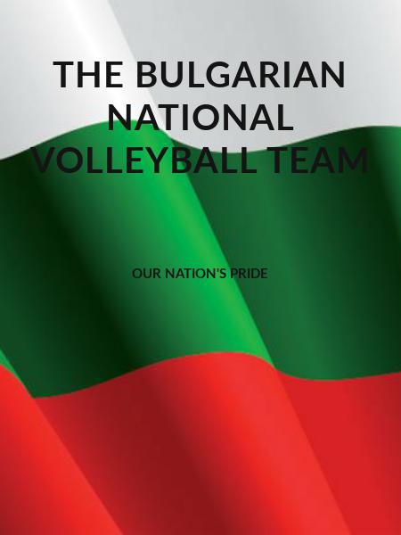 The Bulgarian National Volleyball Team