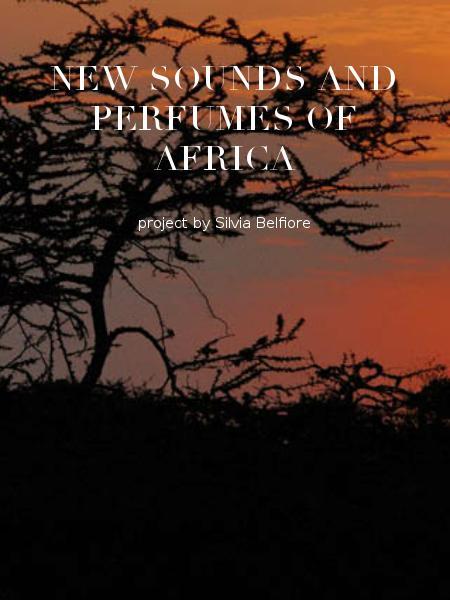 NEW SOUNDS AND PERFUMES OF AFRICA  