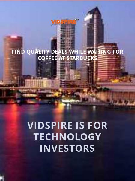 Vidspire is for Technology Investors