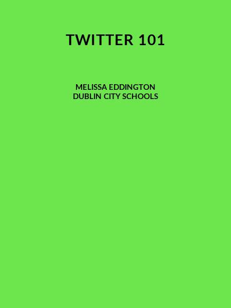Twitter 101
