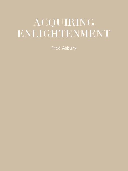 ACQUIRING ENLIGHTENMENT