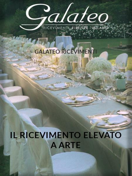 Il Ricevimento elevato a Arte