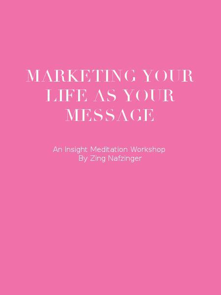 Marketing Your Life As Your Message