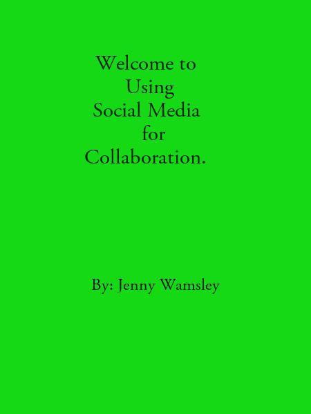 Using Social Media for Collaboration.