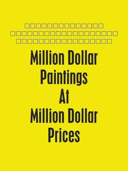 Million Dollar Paintings at Million Dollar Prices