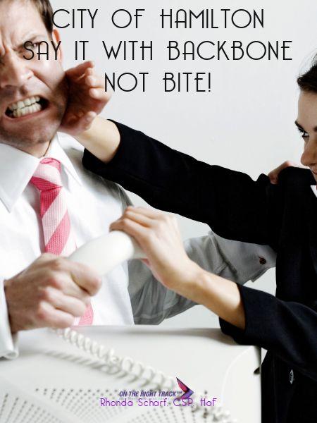 City of Hamilton Say it with Backbone Not Bite!