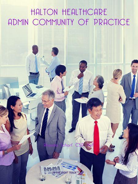 Halton Healthcare Admin Community of Practice 