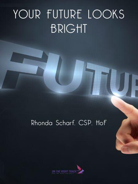 Your Future Looks Bright