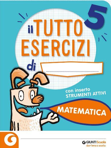 Il Tutto Esercizi - Matematica 5