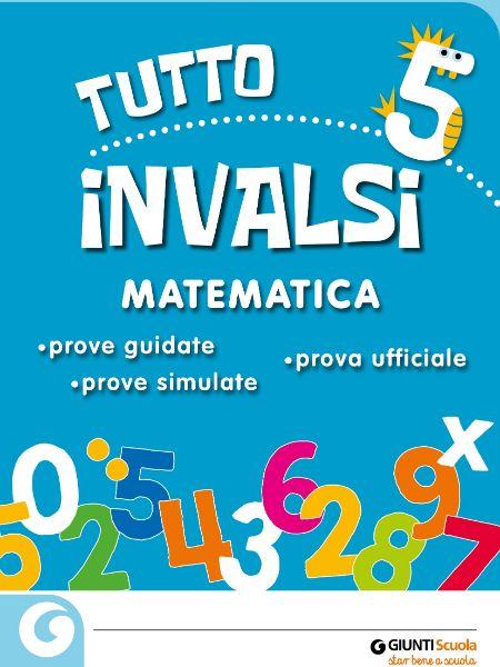 Tutto INVALSI - Matematica 5