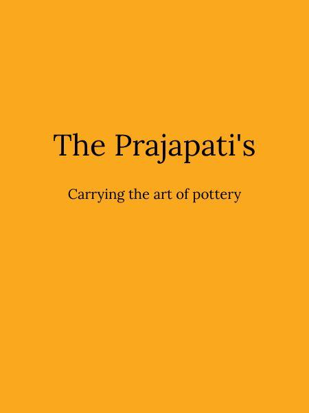 The Prajapati's