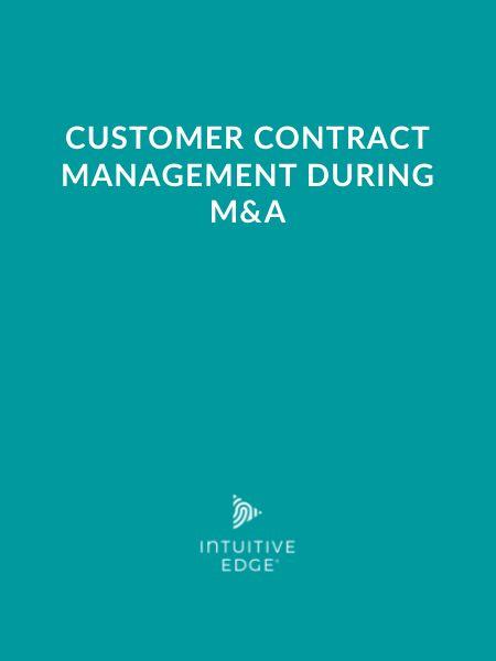 Customer Contract Management During M&A