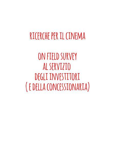 ricerche on field al servizio  degli investitori ( e della pubblicita')