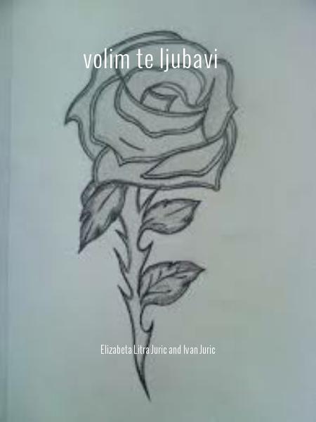 volim te ljubavi