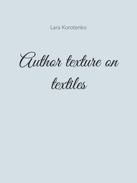 Author texture on textiles