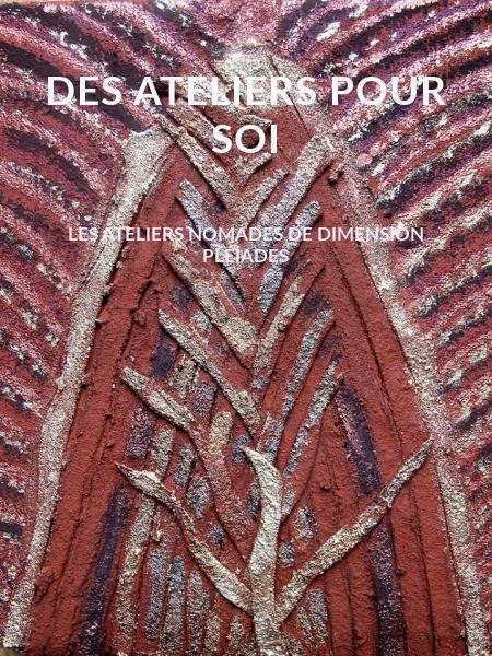 DES ATELIERS POUR SOI