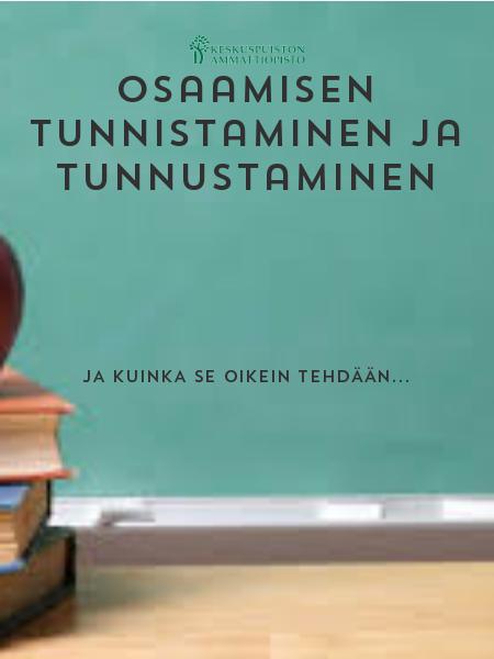 Osaamisen tunnistaminen ja tunnustaminen