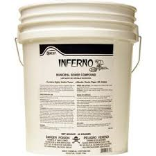 Inferno Powder
INFERNO Municipal Sewer Compound
Sell By the Pound Or 50 lb. pails 